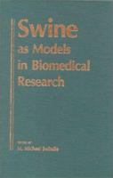 Swine As Models in Biomedical Research 0813814723 Book Cover