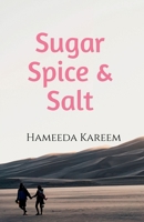 Sugar, Spice, Salt. B0HHR9B4FK Book Cover