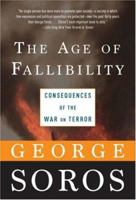 The Age of Fallibility: Consequences of the War on Terror 1586483595 Book Cover