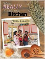 What's Really Cookin' in the Kitchen 1426945388 Book Cover