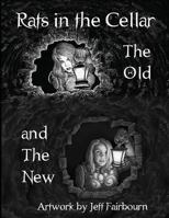 Rats in the Cellar: The Old and the New 1497348803 Book Cover