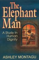 The Elephant Man : A Study in Human Dignity 0525476172 Book Cover