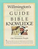 Willmington's Complete Guide to Bible Knowledge: Old Testament People 0842381619 Book Cover