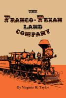 The Franco-Texan Land Company 0292781814 Book Cover