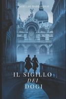 Il Sigillo dei Dogi (Italian Edition) B0DTLL8LT7 Book Cover