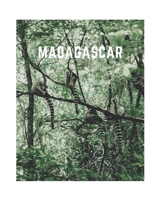 Madagascar: A Decorative Book | Perfect for Coffee Tables, Bookshelves, Interior Design & Home Staging (Island Life) 1713404613 Book Cover