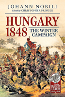 Hungary 1848: The Winter Campaign 1913118789 Book Cover