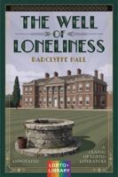The Well of Loneliness (Annotated): A Classic of LGBTQ+ Literature 1972807129 Book Cover