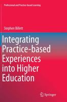 Integrating Practice-Based Experiences Into Higher Education 9401772290 Book Cover