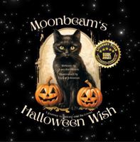 Moonbeam's Halloween Wish: A Journey to Belong and Be Loved 1958023418 Book Cover
