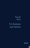 Un homme sans larmes 2234057515 Book Cover