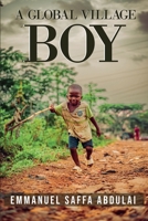 A Global Village Boy B0DT8FKKLT Book Cover