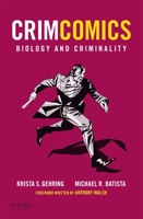 Crimcomics Issue 2: Biology and Criminality 0190207159 Book Cover