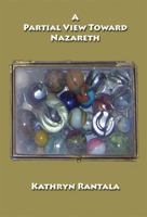 A Partial View Toward Nazareth 0984053093 Book Cover