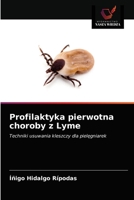 Profilaktyka pierwotna choroby z Lyme 6203550566 Book Cover