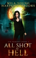 All Shot to Hell 1922689068 Book Cover