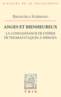 Anges et Bienheureux : La Connaissance de l'infini de Thomas d'Aquin a Spinoza 2711629503 Book Cover