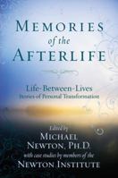 Memories of the Afterlife: Life Between Lives Stories of Personal Transformation 0738715271 Book Cover