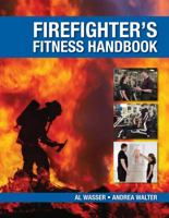 Firefighter's Fitness Handbook 1428361480 Book Cover