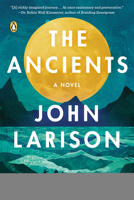 The Ancients: A Novel 0593831187 Book Cover
