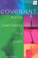 Covenant: Making Commitments That Count (Bible Study for Young Adults 20/30) 0687083060 Book Cover