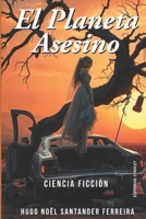 El Planeta Asesino B097CKBYB3 Book Cover