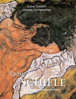 Egon Schiele: Eros et expressionnisme (French Edition) 1639197060 Book Cover