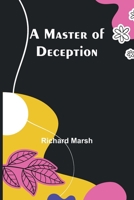 A Master of Deception 1986763099 Book Cover