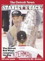 Stanley's Back! The Detroit Red Wings Recapture the Cup 1582615551 Book Cover