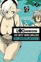 Log Horizon: The West Wind Brigade, Vol. 2 0316309044 Book Cover