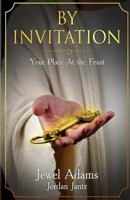By Invitation: Your Place at the Feast 1979364389 Book Cover