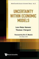 Uncertainty Within Economic Models 9814578118 Book Cover