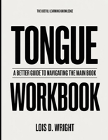 The Useful Learning Knowledge Tongue: A Better Guide To Navigating The Main Book B0GH8SFQQF Book Cover
