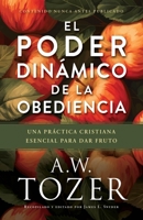 El poder dinámico de la obediencia: Una práctica cristiana esencial para dar fruto (Spanish Edition) B0GQNX2MZG Book Cover