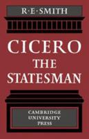 Cicero the Statesman 0521065011 Book Cover