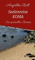 Seelenreise Koma 3734566339 Book Cover