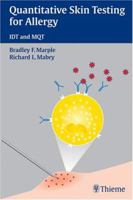 Quantitative Skin Testing for Allergy: Idt And Mqt 3131422513 Book Cover