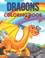 Dragons Coloring Book: A Beautiful Dragon Coloring Book For Children B0BVD3ZXRD Book Cover