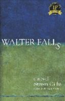 Walter Falls 0972429565 Book Cover