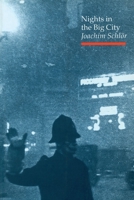 Nights in the Big City: Paris, Berlin, London 1840-1930 (Reaktion Books - Topographics) 186189015X Book Cover