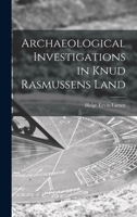 Archaeological Investigations in Knud Rasmussens Land 1015195601 Book Cover