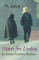 Stars for Lydia: The Tenth Amish-Country Mystery 1796845426 Book Cover
