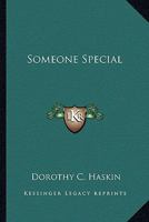 Someone special 0548443920 Book Cover