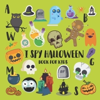 I Spy Halloween Book for Kids: activity book for kids , Gifts for toddler boys and girls B08JDXBN9T Book Cover