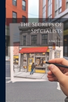The Secrets of Specialists 1022207601 Book Cover