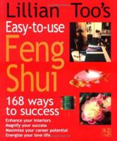 Lillian Too's Easy-to-Use Feng Shui: 168 Ways to Success 1855856905 Book Cover