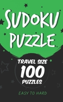 sudoku puzzle travel size 100 puzzles EASY TO HARD: sudoku puzzle books for adults with solutions Easy Medium Hard levels 9x9 pocket size B08JDYW9MQ Book Cover