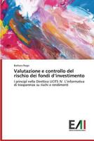 Valutazione e controllo del rischio dei fondi d'investimento 3639656903 Book Cover