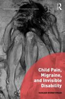 Child Pain, Migraine, and Invisible Disability 0367208199 Book Cover