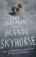 Take This Man. A Memoir 1439170894 Book Cover